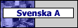 Svenska A